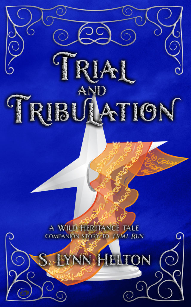 Cover of Trial and Tribulation by S. Lynn Helton, Cover by R. M. Helton